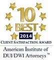 10 Best 2014 | Client Satisfaction Award | American Institute of DUI/DWI Attorneys